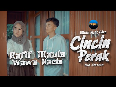 Rafif Maula Ft. Wawa Naela - Cincin Perak (Official Music Video)