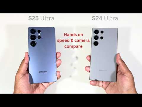 Samsung Galaxy S25 Ultra vs S24 Ultra SpeedTest and Camera Comparison