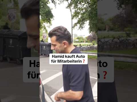 Hamid kauft Auto für Mitarbeiterin❓