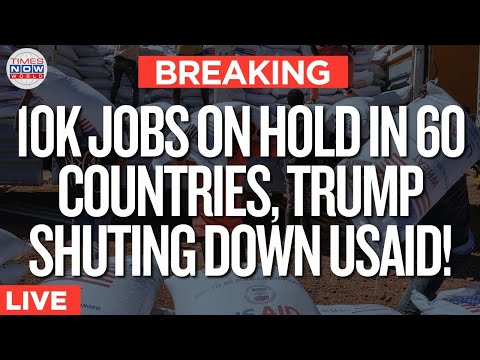 LIVE | Trump’s War on USAID: Thousands of Workers Facing Layoffs Across 60 Countries