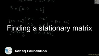 Finding a stationary matrix