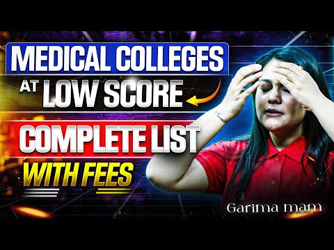 Medical Colleges at Low Score - Complete List with Fees