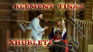 Klement Tinaj - XHUBLETA  (Official video 4K)