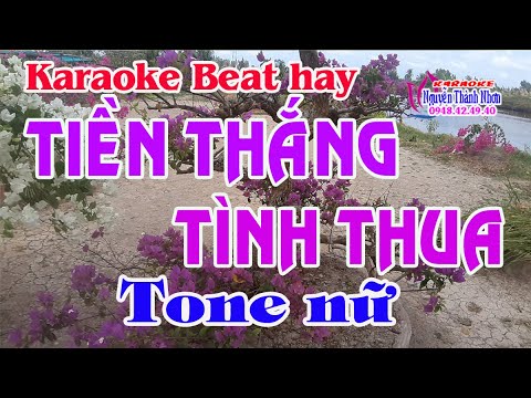 Karaoke TIỀN THẮNG TÌNH THUA – TONE NỮ