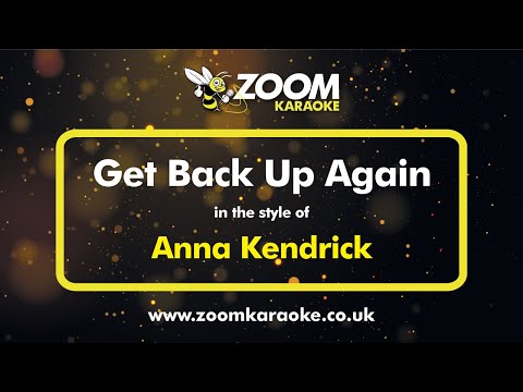 Anna Kendrick – Get Back Up Again (Karaoke Version) with Lyrics On Screen