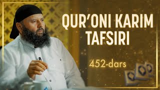 452 | An'om surasi, 32-38 | Qur’oni karim tafsiri | Shayx Sodiq Samarqandiy