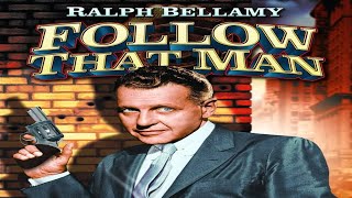 Follow That Man | Fraternity of Five | Ralph Bellamy