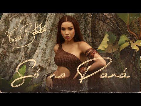 Só no Pará - Viviane Batidão (Clipe Oficial)