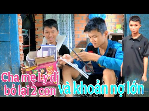 CHA MẸ RA ĐI, BỎ LẠI 2 CON VÀ KHOẢN NỢ KHỔNG LỒ/KPMT