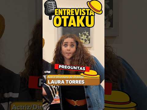 ♦️PREGUNTAS con LAURA TORRES 🤩#doblaje #actrizdedoblaje #shorts #gohan #goku #dragonball #otaku