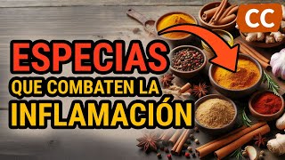 Estas ESPECIAS COMBATEN LA INFLAMACIÓN | Ciencia de la Comida