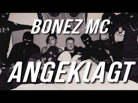 BONEZ MC - ANGEKLAGT (Lyrics)