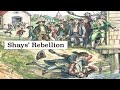 Shays' Rebellion and Its Impacts