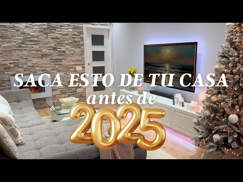 40 COSAS QUE DEBES SACAR DE TU CASA ANTES DEL 2025 🏠🚫