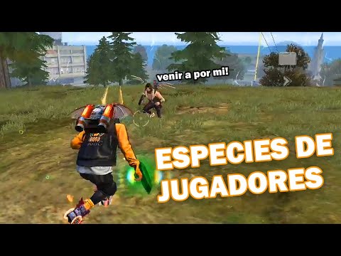 ESPECIES DE JUGADORES FREE FIRE #4- Dshanto