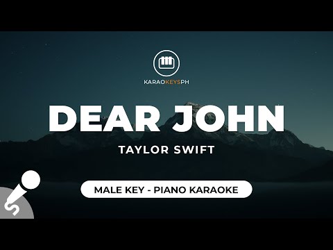 Dear John – Taylor Swift (Male Key – Piano Karaoke)