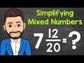Simplifying Fractions and Mixed Numbers