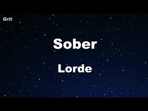 Sober – Lorde Karaoke 【No Guide Melody】 Instrumental