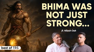 They Lied About Bhima: He Wasn't Just Strong, He Was a Genius | Ft. Nilesh Oak