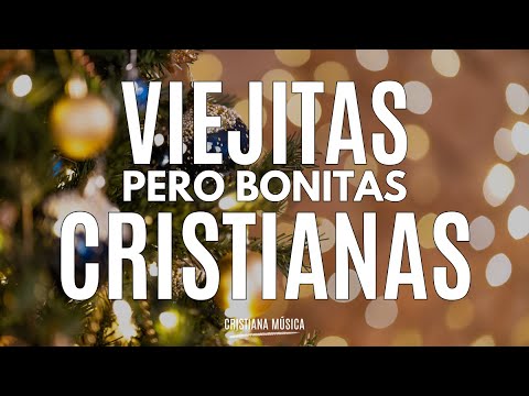 Música CRISTIANA VIEJITA Pero Bonita / Cantos de ADORACIÓN