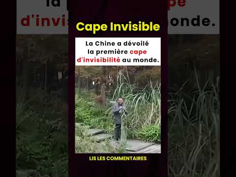 La Chine dévoile la première cape d'invisibilité au monde ! 🤯🧥