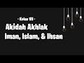 Understanding Aqidah Islam: Iman, Islam, and Ihsan