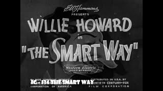 The Smart Way starring Willie Howard  1939