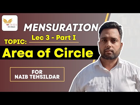 LEC 3 - PART 1 MENSURATION AREA OF CIRCLE  FOR NAIB TEHSILDAR