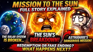 MISSION TO THE SUN FULL STORY EXPLAINED! WHAT HAPPENS NEXT?