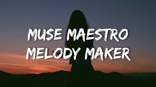 Ophelia Moon - Muse Maestro Melody Maker (Lyrics)