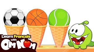Apprends les balles et les sports avec Om Nom | Educational Videos | Learn French With Om Nom