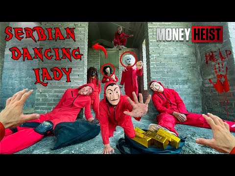 MONEY HEIST ESCAPING SERBIAN DANCING LADY 53 | Epic Parkour POV HORROR Movie Chase