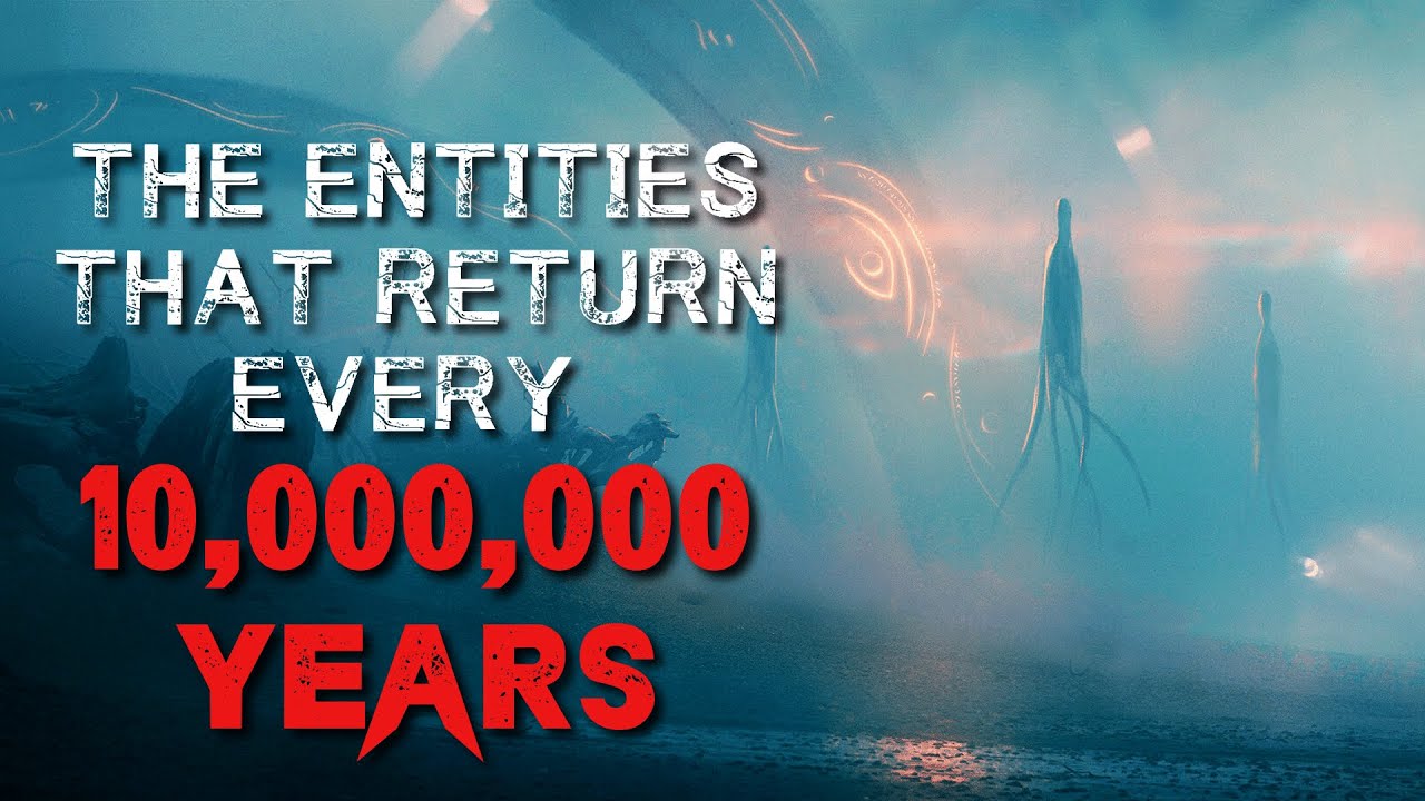 Sci-Fi Creepypasta: The Entities That Return Every 10 Million Years feat. TheDarkestHourYT