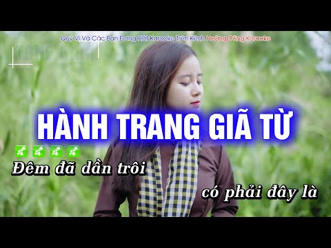 Karaoke Hành Trang Giã Từ (Tone Nam) Beat Công Tuấn Phối Mới Cực Hay – Hoàng Dũng Karaoke