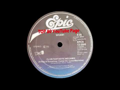 Wham - Club Fantastic Megamix (A Mega Mix Club Extended Version)