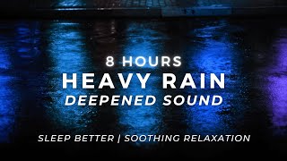 Sleep FAST - Heavy Rain 8 Hours - Stop Insomnia and Sleep Deep