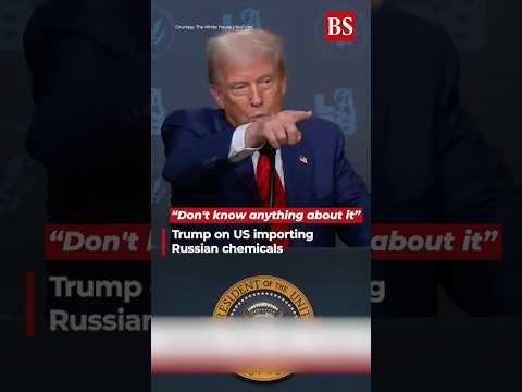 "I don't know anything about it": Trump on US importing Russian chemicals #trumptariffs #russianoil