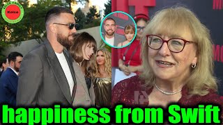 Donna Kelce Tells Press at 'The Kingdom' premiere: That Travis' Happiness Comes From Taylor Swift!