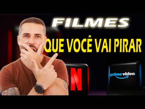 6 FILMES IMPERDÍVEIS / Filmes MUITO BONS - NETFLIX E PRIME