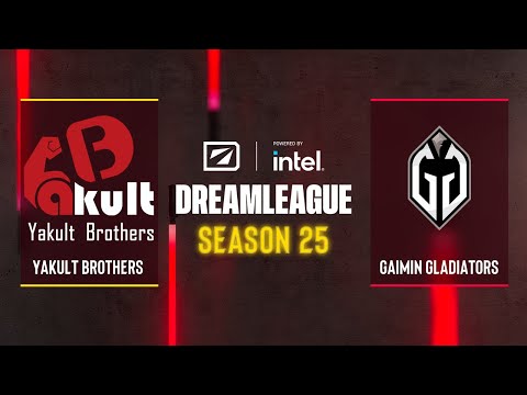 Dota2 - Yakult Brothers vs Gaimin Gladiators - DreamLeague Season 25 - Group B