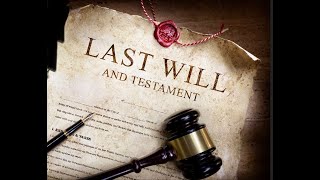 BEHOLD! THE LAST WILL & TESTAMENT