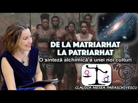 De la matriarhat la patriarhat  * O sinteza alchimica a unei noi culturi