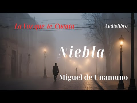 Niebla de Miguel de Unamuno. Audiolibro completo con voz humana real