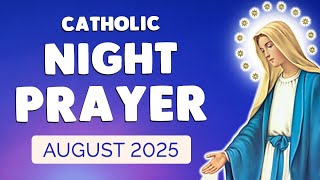 🙏 NIGHT PRAYER AUGUST 2025 🙏 Catholic Evening Prayer before SLEEP