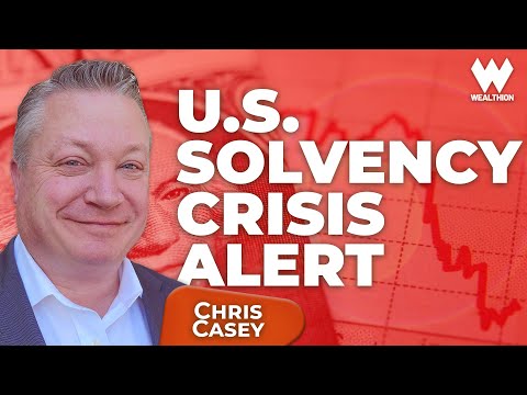 Chris Casey: Investing With Election Uncertainty | U.S. Solvency Crisis