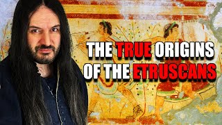 The Origins of the ETRUSCANS: Ancient Ethnogenesis