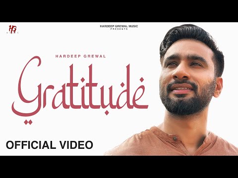 Gratitude (Official Video) - Hardeep Grewal | R Guru | EP Positive Vibes | New Punjabi Songs 2023