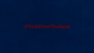 #TruthFromThailand