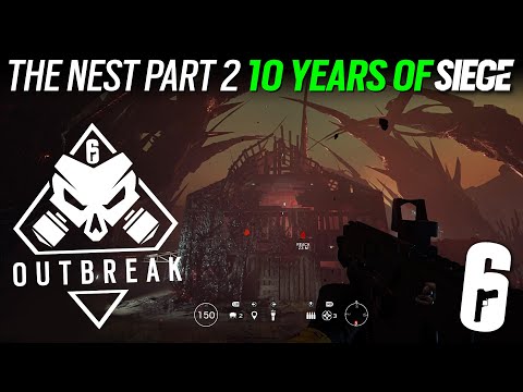 Outbreak - The Nest Part 2 - 10 Years of Siege - Rainbow Six Siege Mission