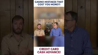 Should you get credit card cash advances at the casino?
